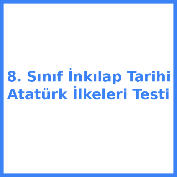Test sorusu 8. sınıf İnkılap Tarihiilap 9