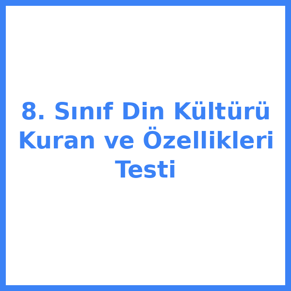Test sorusu 8. sınıf Din Kültürü 5