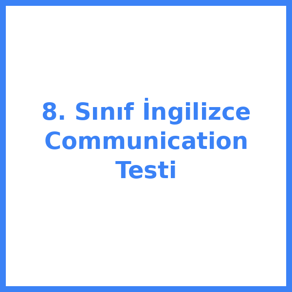 Test sorusu 8. sınıf İngilizce 4