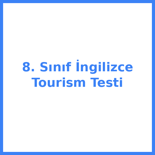 Test sorusu 8. sınıf İngilizce 7